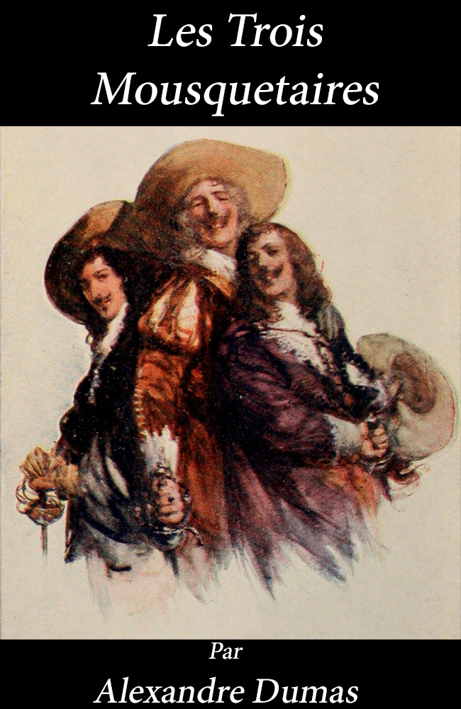 Les trois mousquetaires Les trois mousquetaires