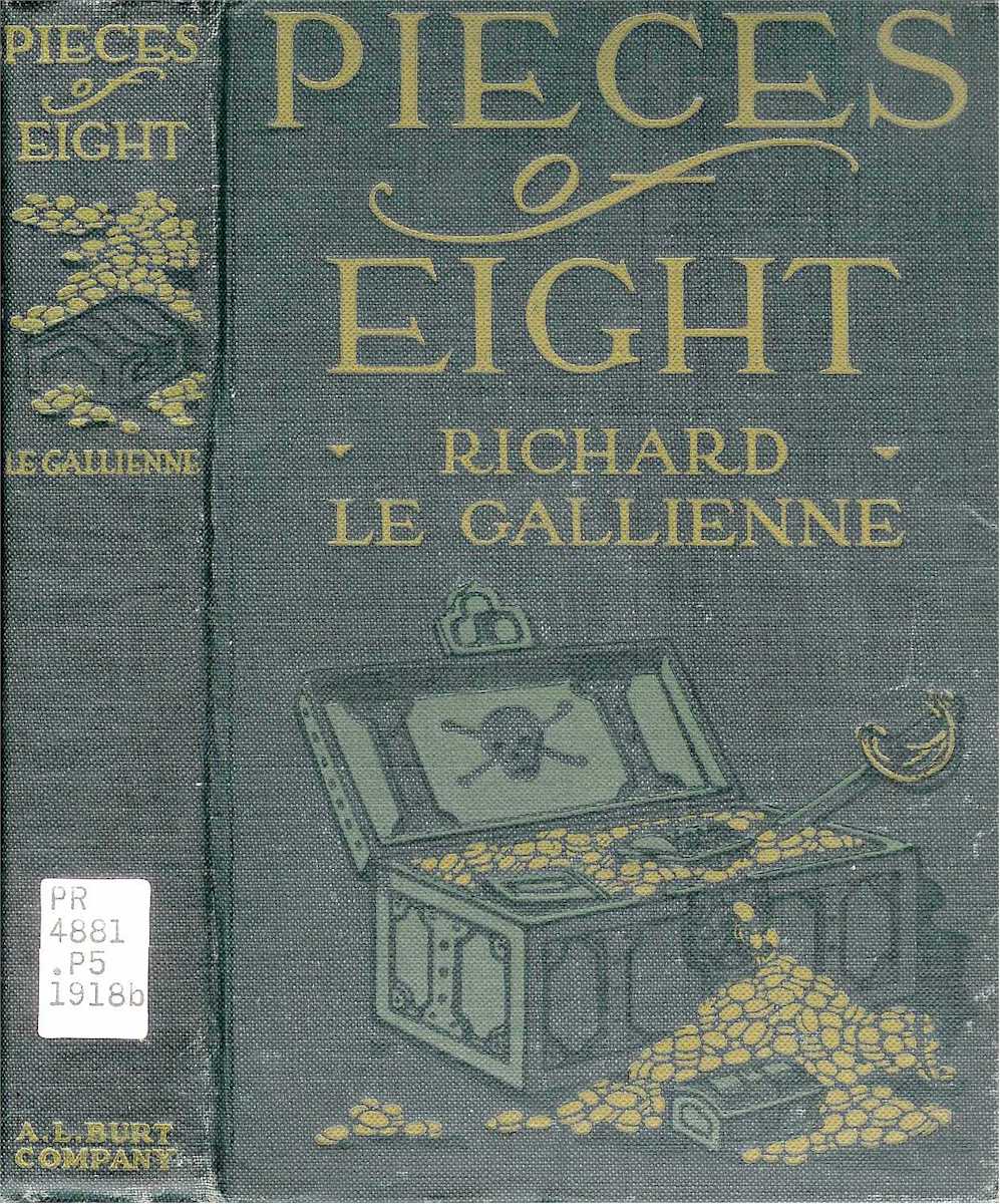 Pieces of Eight
Being the Authentic Narrative of a Treasure Discovered in the Bahama Islands in the Year 1903
