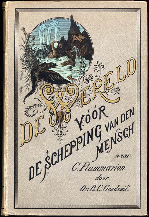 De Wereld vóór de schepping van den mensch De Wereld vóór de schepping van den mensch