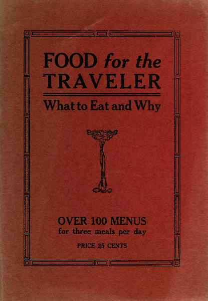 Food for the Traveler What to Eat and Why Food for the Traveler What to Eat and Why