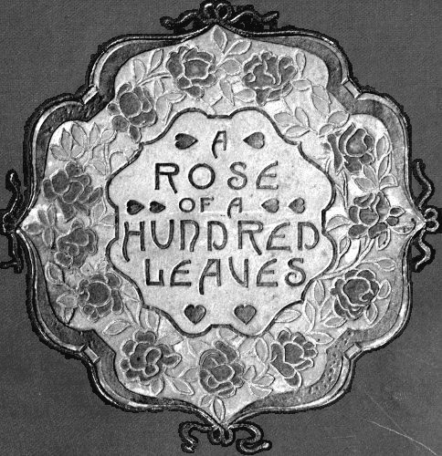 A Rose of a Hundred Leaves: A Love Story A Rose of a Hundred Leaves: A Love Story