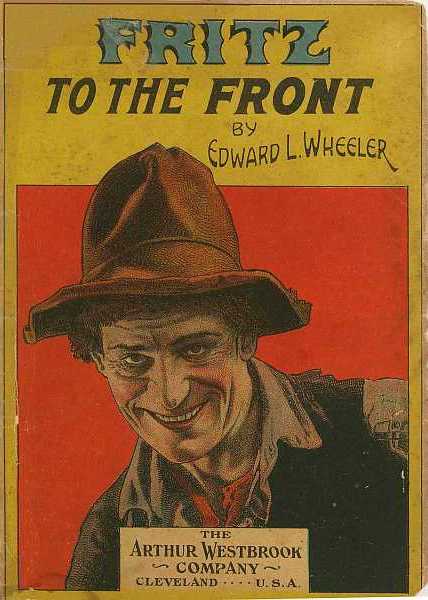 Fritz to the Front, or, the Ventriloquist Scamp-Hunter Fritz to the Front, or, the Ventriloquist Scamp-Hunter