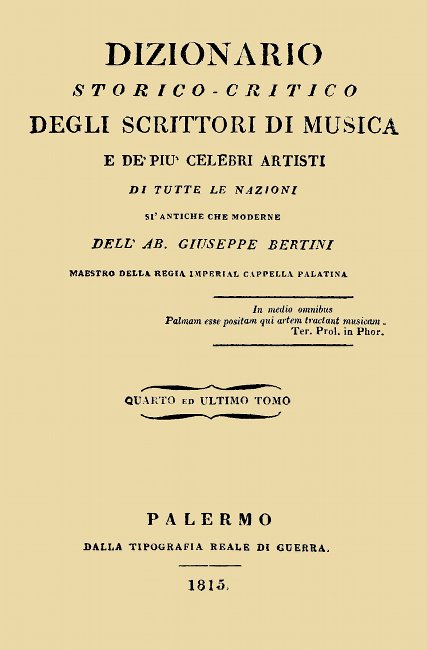 Dizionario storico-critico degli scrittori di musica e de' più celebri artisti, vol. 4 Di tutte le nazioni sì antiche che moderne Dizionario storico-critico degli scrittori di musica e de' più celebri artisti, vol. 4 Di tutte le nazioni sì antiche che moderne