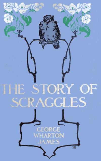 The Story of Scraggles The Story of Scraggles