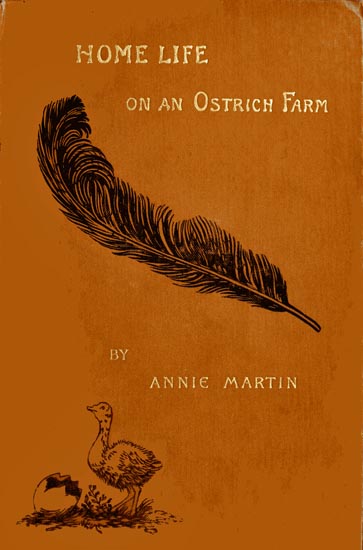 Home Life on an Ostrich Farm Home Life on an Ostrich Farm