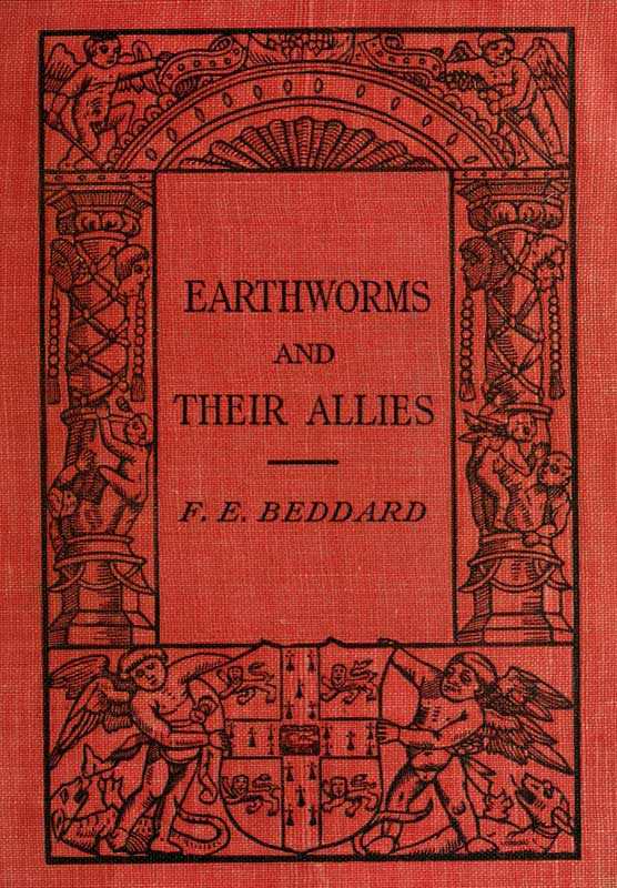 Earthworms and Their Allies Earthworms and Their Allies
