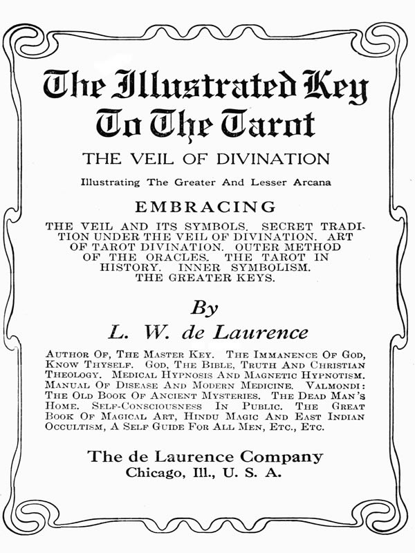 The Illustrated Key to the Tarot: The Veil of Divination The Illustrated Key to the Tarot: The Veil of Divination