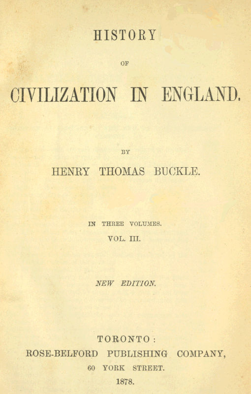History of Civilization in England, Vol. 3 of 3 History of Civilization in England, Vol. 3 of 3