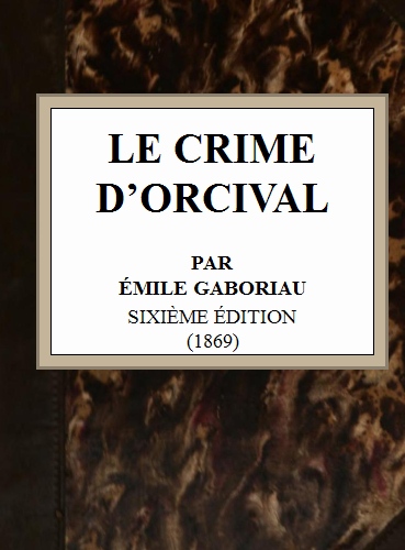 Le crime d'Orcival Le crime d'Orcival