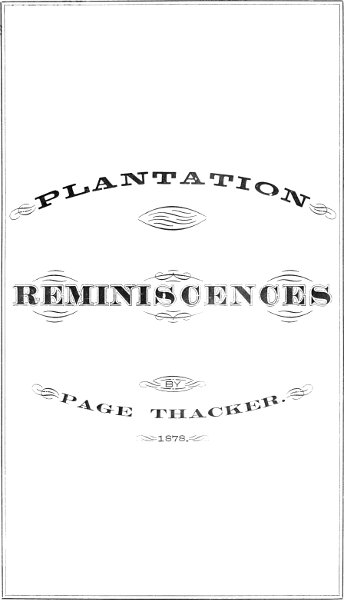 Plantation Reminiscences Plantation Reminiscences
