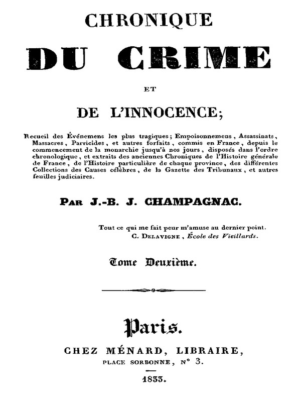 Chronique du crime et de l'innocence, tome 2/8 Recueil des événements les plus tragiques;... Chronique du crime et de l'innocence, tome 2/8 Recueil des événements les plus tragiques;...