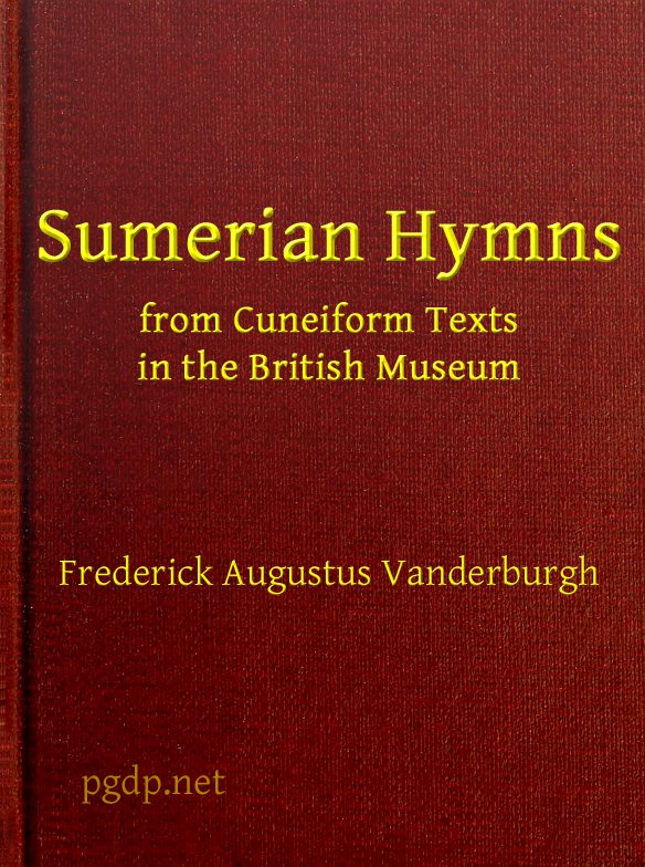 Sumerian Hymns from Cuneiform Texts in the British Museum Sumerian Hymns from Cuneiform Texts in the British Museum