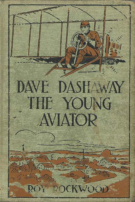 Dave Dashaway the Young Aviator; Or, In the Clouds for Fame and Fortune