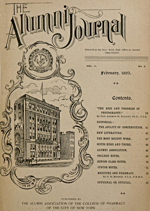 The Alumni Journal of the College of Pharmacy of the City of New York, Vol. II, No. 2, February, 1895 The Alumni Journal of the College of Pharmacy of the City of New York, Vol. II, No. 2, February, 1895