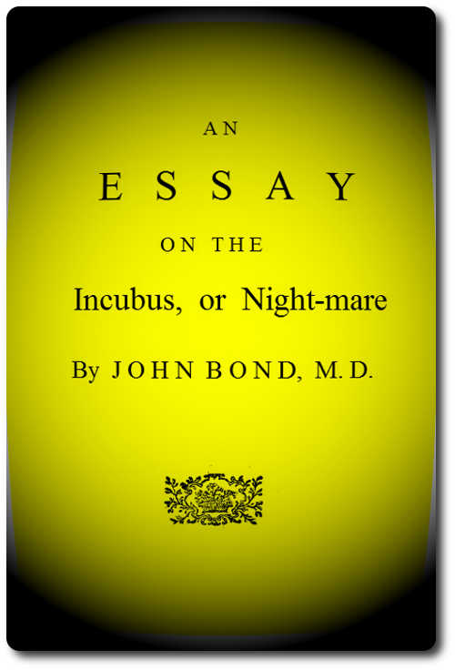 An Essay on the Incubus, or Night-mare An Essay on the Incubus, or Night-mare