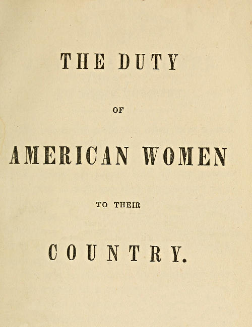 The Duty of American Women to Their Country The Duty of American Women to Their Country