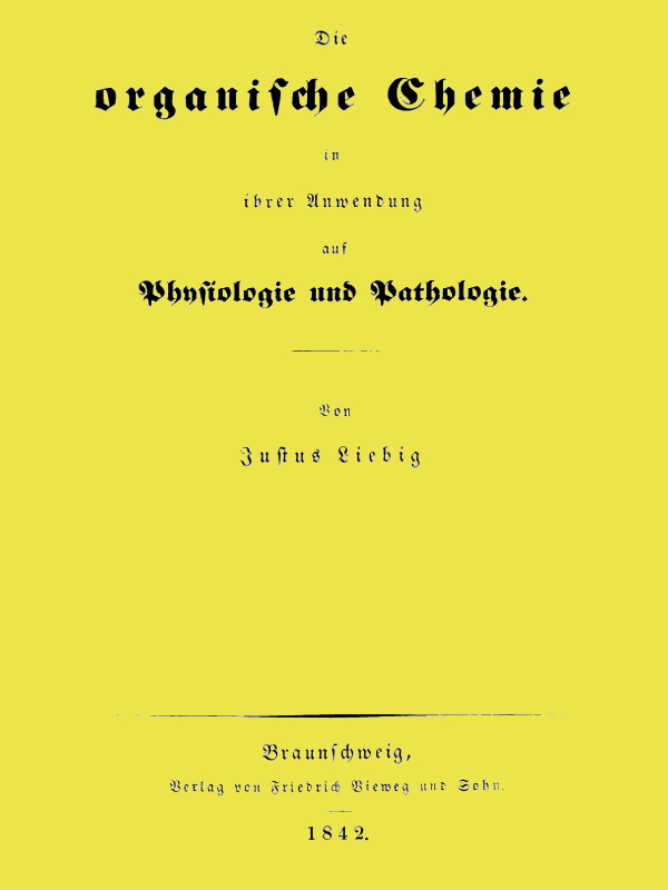 Die organische Chemie in ihrer Anwendung auf Physiologie und Pathologie Die organische Chemie in ihrer Anwendung auf Physiologie und Pathologie