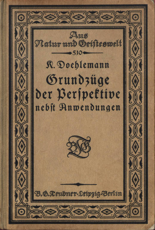 Grundzüge der Perspektive nebst Anwendungen Grundzüge der Perspektive nebst Anwendungen