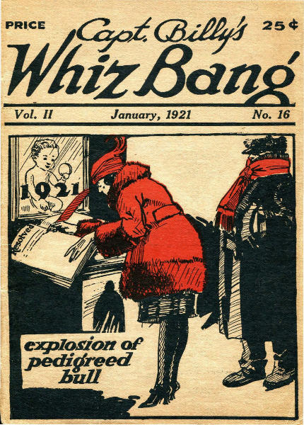 Captain Billy's Whiz Bang, Vol. 2. No. 16, January, 1921
America's Magazine of Wit, Humor and Filosophy