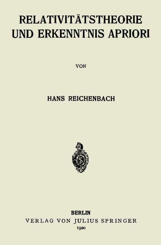 Relativitätstheorie und Erkenntnis Apriori Relativitätstheorie und Erkenntnis Apriori