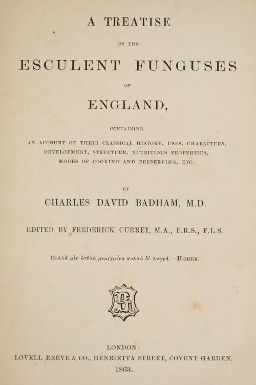 A treatise on the esculent funguses of England containing an account of their classical history, uses, characters, development, structure, nutritious properties, modes of cooking and preserving, etc. A treatise on the esculent funguses of England containing an account of their classical history, uses, characters, development, structure, nutritious properties, modes of cooking and preserving, etc.