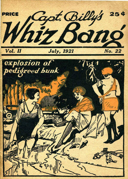 Captain Billy's Whiz Bang, Vol. 2, No. 22, July, 1921
America's Magazine of Wit, Humor and Filosophy