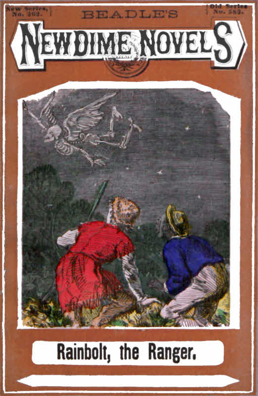 Rainbolt, the Ranger; or, The Aerial Demon of the Mountain Rainbolt, the Ranger; or, The Aerial Demon of the Mountain