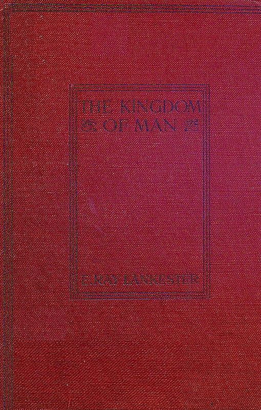 The Kingdom of Man The Kingdom of Man