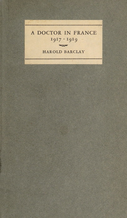 A Doctor in France, 1917-1919: The Diary of Harold Barclay