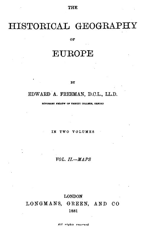 The Historical Geography of Europe, Vol. II, Maps