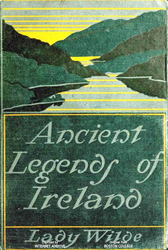 Ancient legends, Mystic Charms & Superstitions of Ireland
With sketches of the Irish past