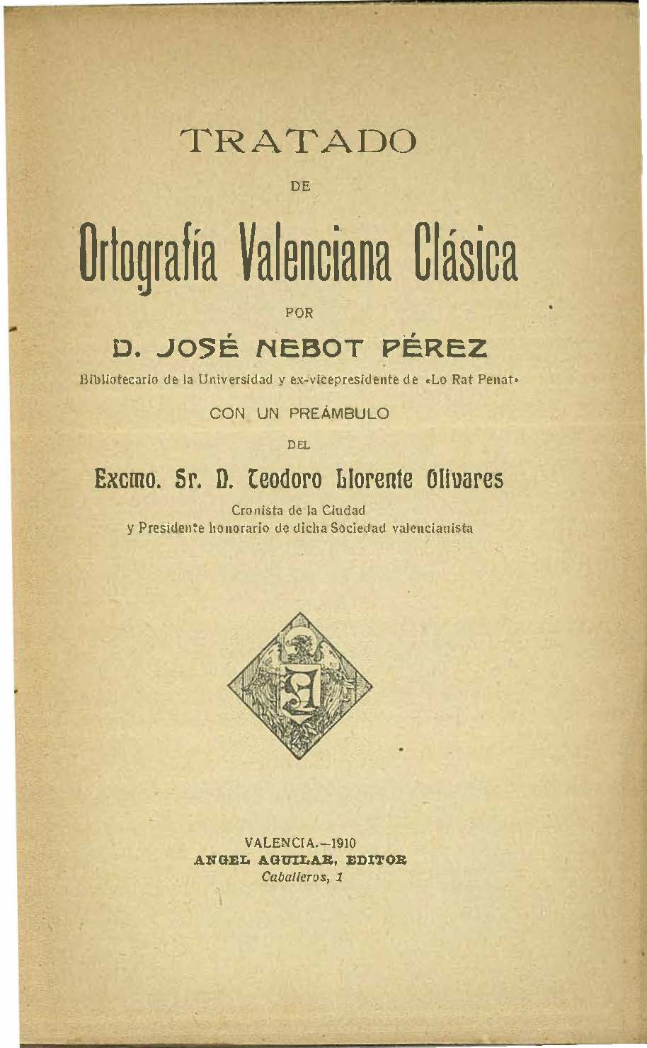 Tratado de Ortografía Valenciana Clásica Tratado de Ortografía Valenciana Clásica
