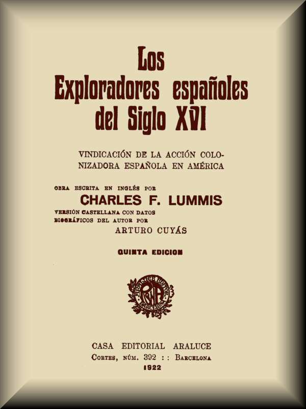 Los exploradores españoles del siglo XVI Los exploradores españoles del siglo XVI