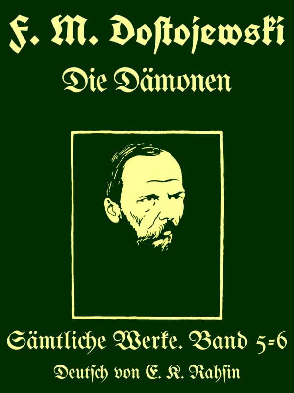 Sämtliche Werke 5-6: Die Dämonen Sämtliche Werke 5-6: Die Dämonen