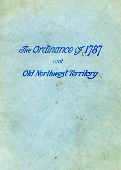 History of the Ordinance of 1787 and the Old Northwest Territory
A Supplemental Text for School Use