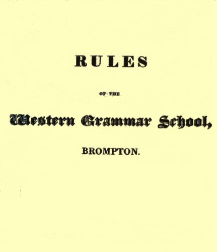 Rules of the Western Grammar School, Brompton Rules of the Western Grammar School, Brompton
