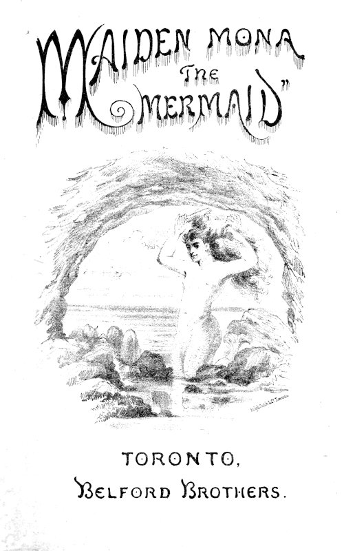 Maiden Mona the Mermaid: A Fairy Play for Fairy People Maiden Mona the Mermaid: A Fairy Play for Fairy People