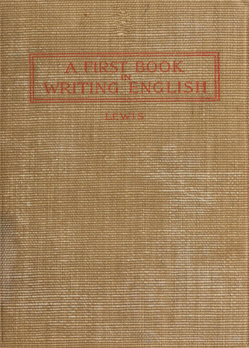A First Book in Writing English A First Book in Writing English