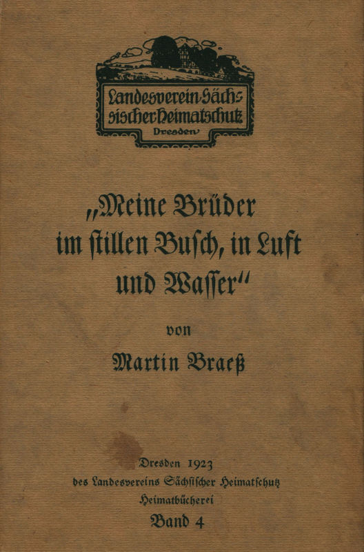 »Meine Brüder im stillen Busch, in Luft und Wasser« »Meine Brüder im stillen Busch, in Luft und Wasser«