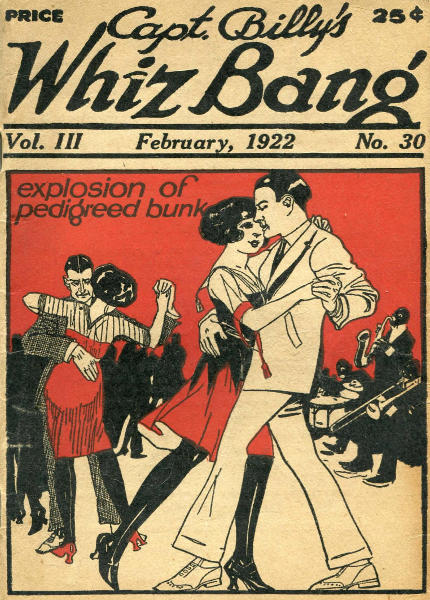 Captain Billy's Whiz Bang, Vol. 3, No. 30, February, 1922
America's Magazine of Wit, Humor and Filosophy