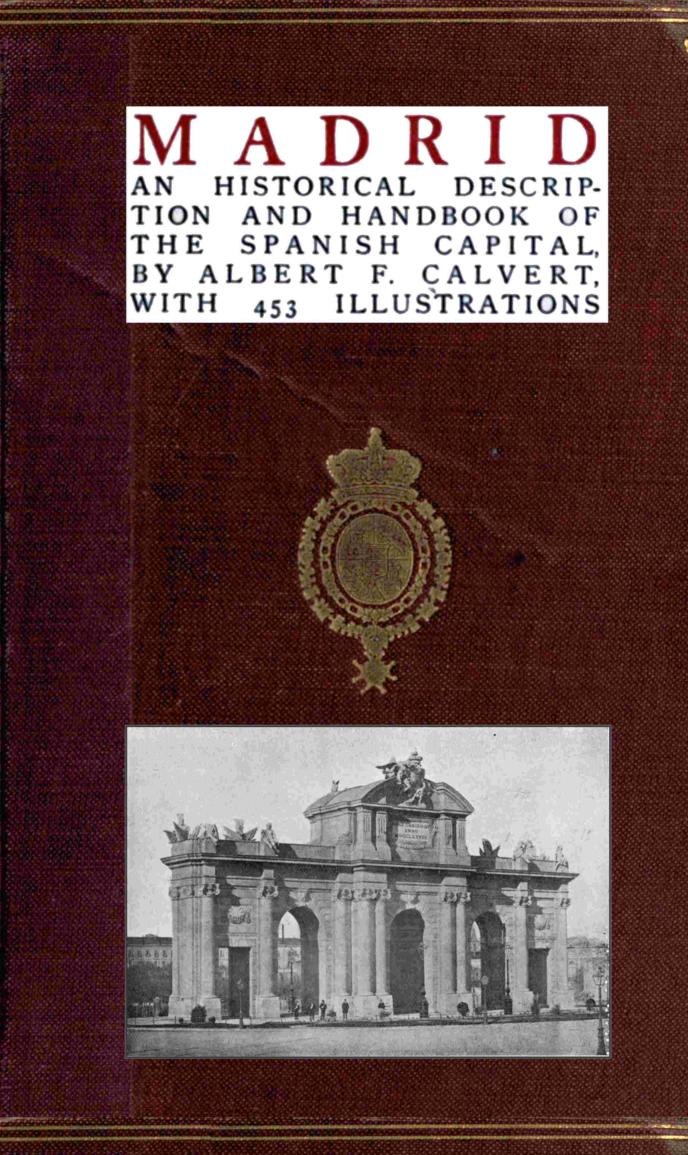 Madrid: an historical description and handbook of the Spanish capital