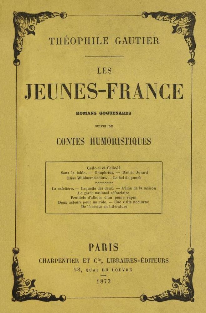 Les Jeunes-France: romans goguenards; suivis de Contes humoristiques Les Jeunes-France: romans goguenards; suivis de Contes humoristiques