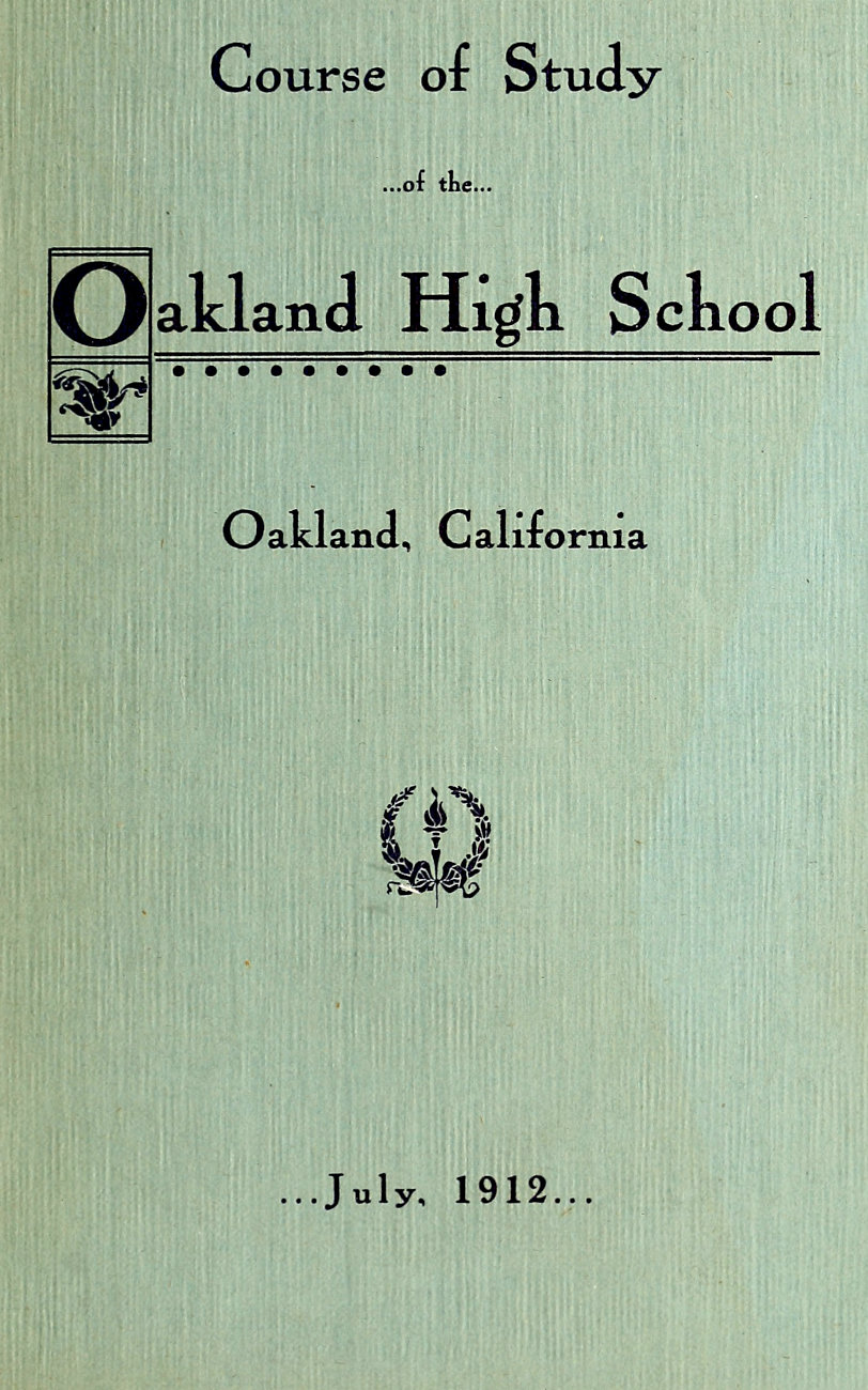 Course of Study of the Oakland High School Course of Study of the Oakland High School