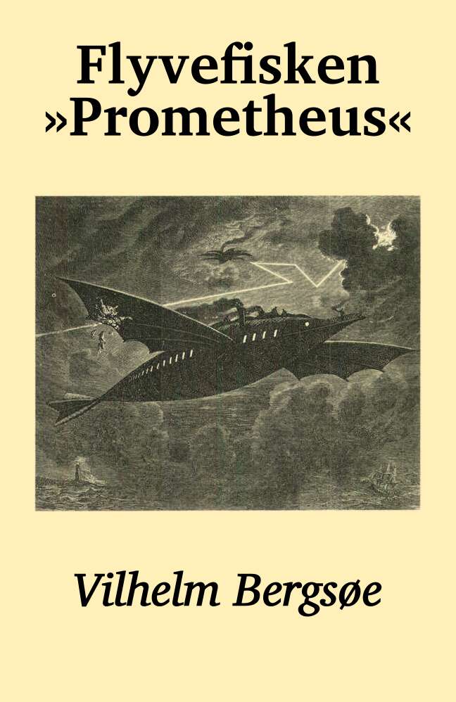 Flyvefisken »Prometheus« (En Fremtidsfantasi)