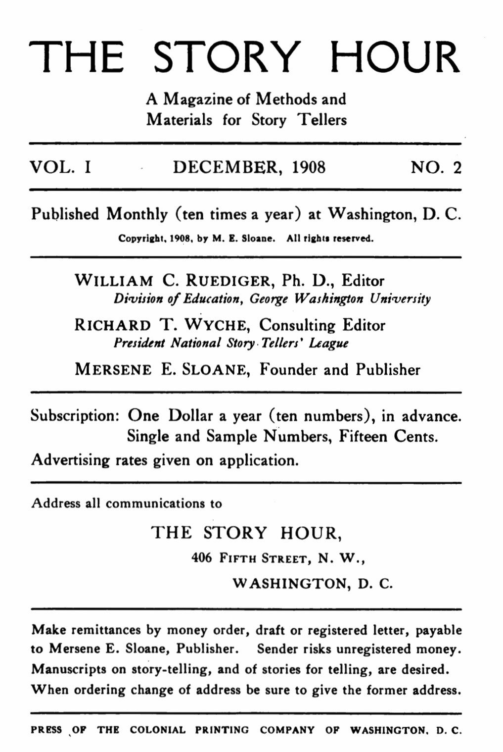 The Story Hour, Vol. I, No. 2, December, 1908 A Magazine of Methods and Materials for Story Tellers The Story Hour, Vol. I, No. 2, December, 1908 A Magazine of Methods and Materials for Story Tellers