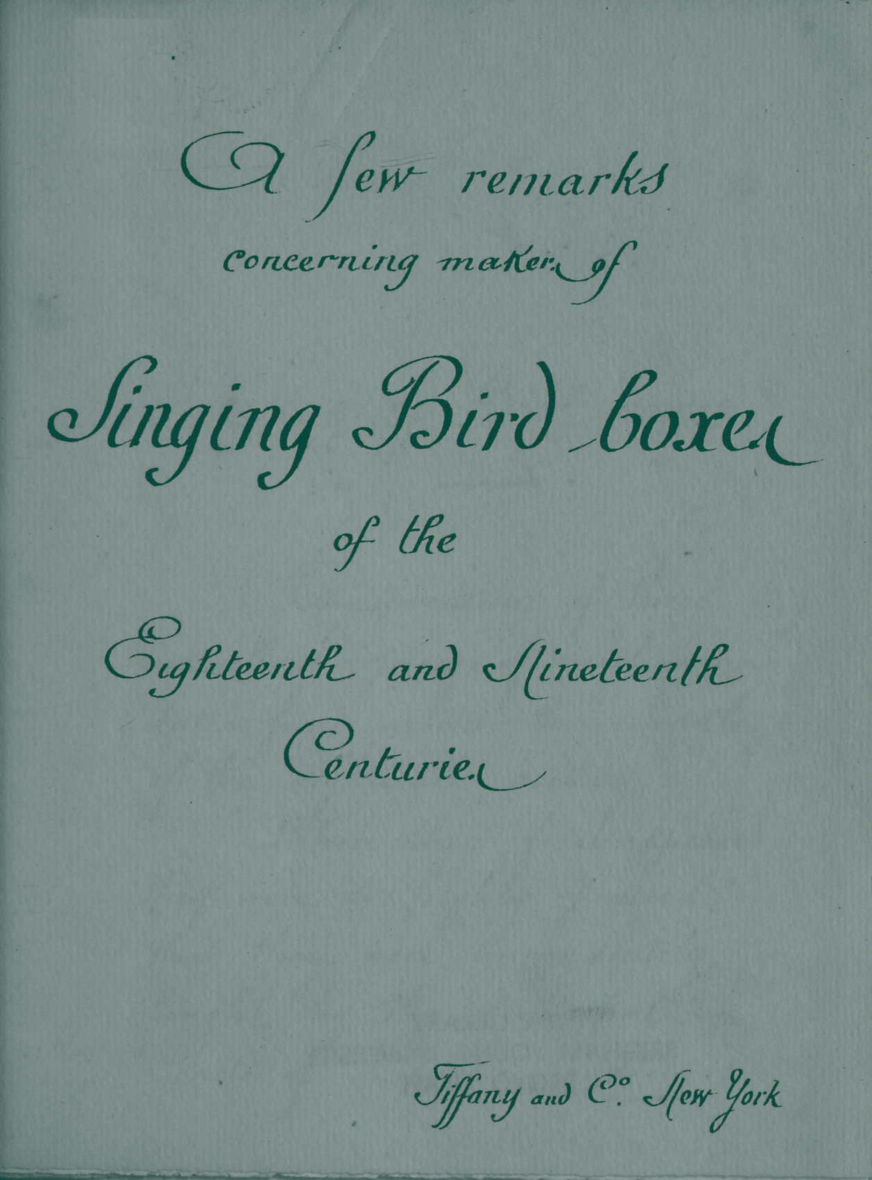 A Few Remarks Concerning Makers of Singing Bird Boxes of the Eighteenth and Nineteenth Centuries A Few Remarks Concerning Makers of Singing Bird Boxes of the Eighteenth and Nineteenth Centuries