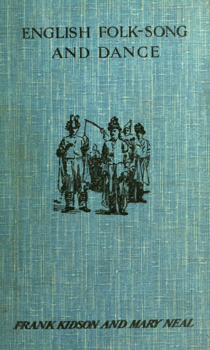 English Folk-Song and Dance English Folk-Song and Dance
