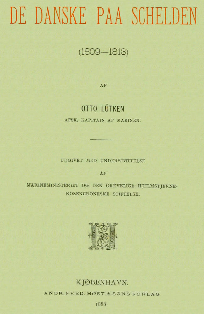 De Danske paa Schelden (1809-1813) De Danske paa Schelden (1809-1813)