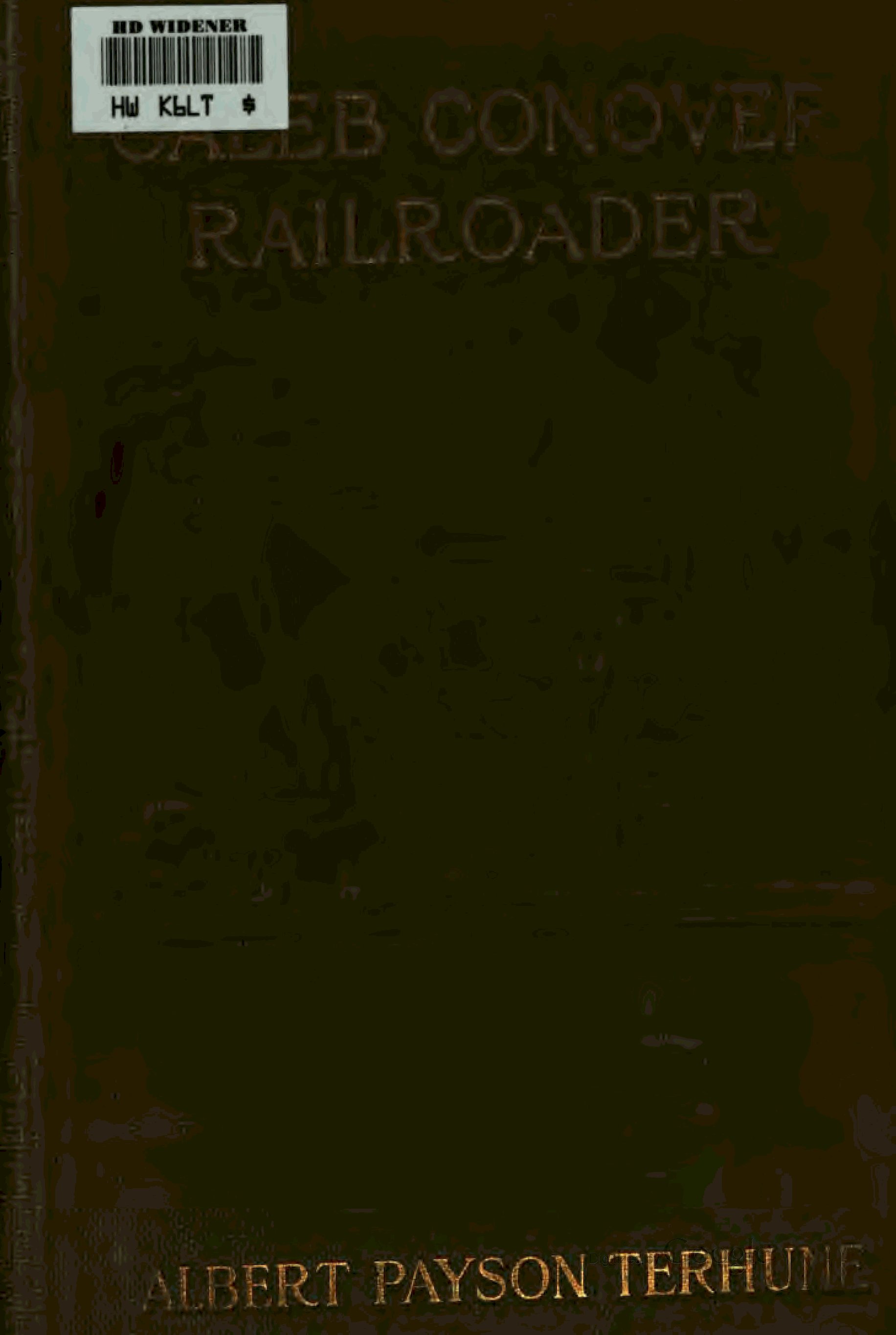 Caleb Conover, Railroader Caleb Conover, Railroader