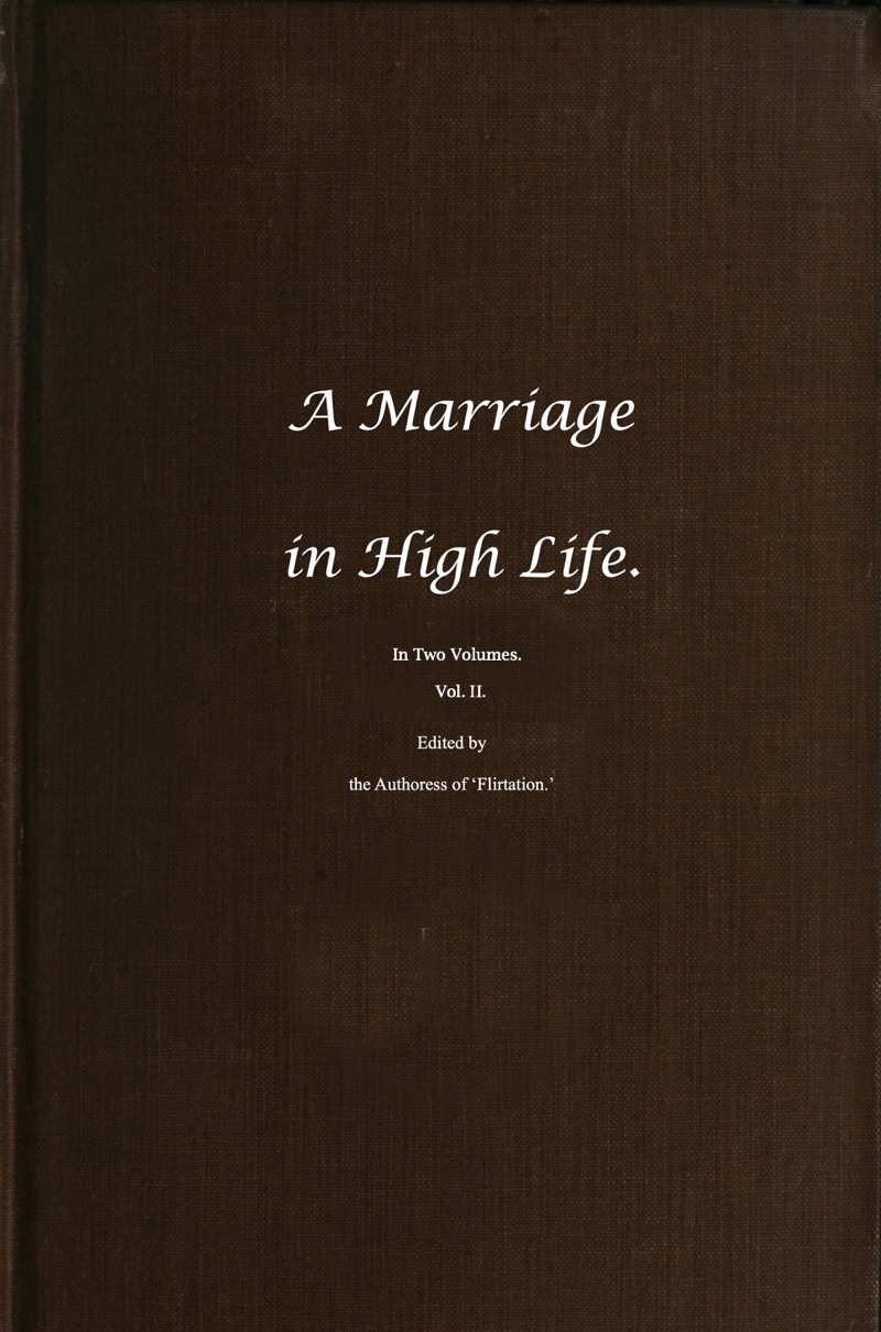 A Marriage in High Life, Volume II